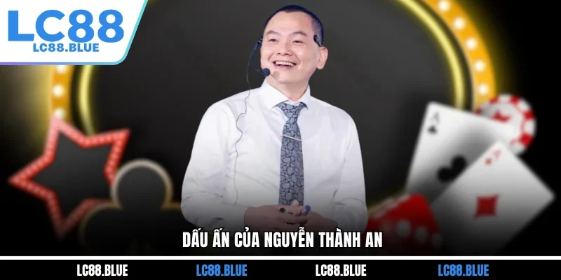 Dấu ấn của Nguyễn Thành An