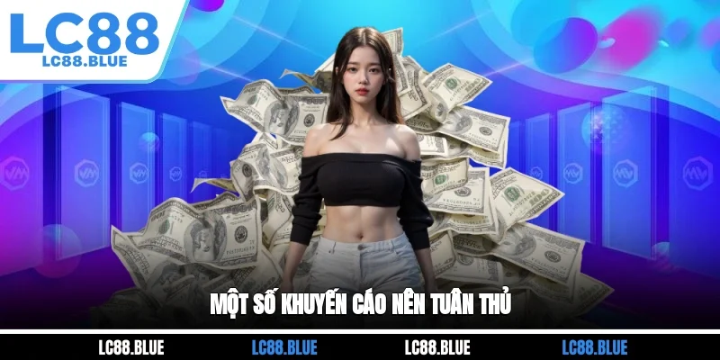 Một số khuyến cáo nên tuân thủ