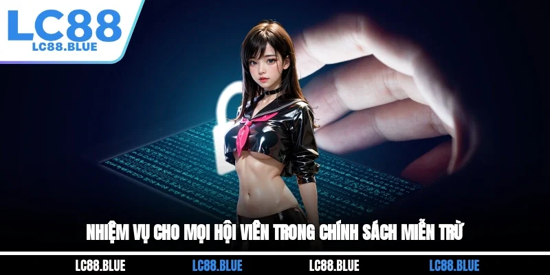Nhiệm vụ cho mọi hội viên trong chính sách miễn trừ