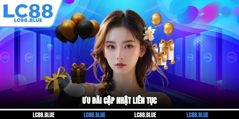 Ưu đãi cập nhật liên tục